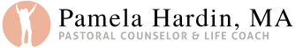 Pamela Hardin - Pastoral Counseling & Life Coach